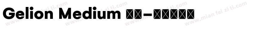 Gelion Medium 下载字体转换
